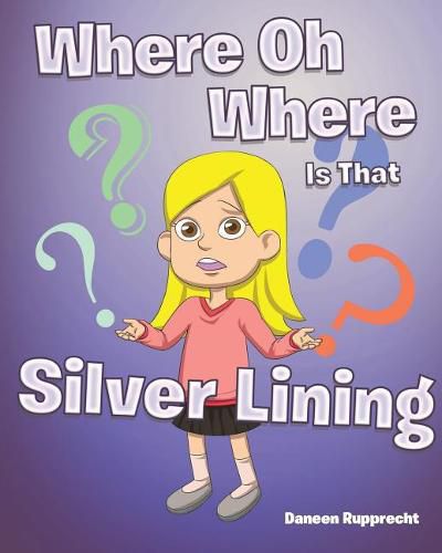 Cover image for Where Oh Where Is That Silver Lining