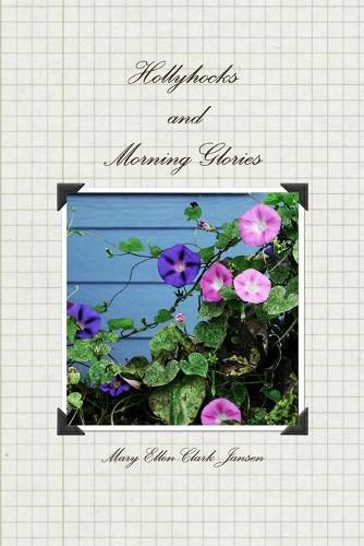 Cover image for Hollyhocks and Morning Glories
