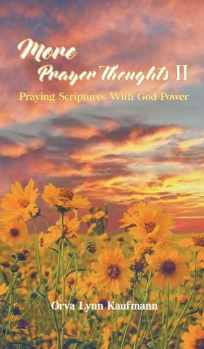 Cover image for More Prayer Thoughts II: Praying Scriptures With God Power