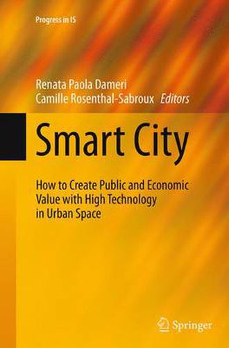 Cover image for Smart City: How to Create Public and Economic Value with High Technology in Urban Space