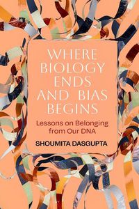 Cover image for Where Biology Ends and Bias Begins