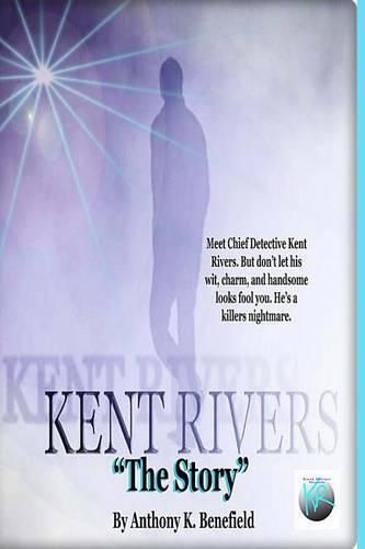 Cover image for Kent Rivers: The Story