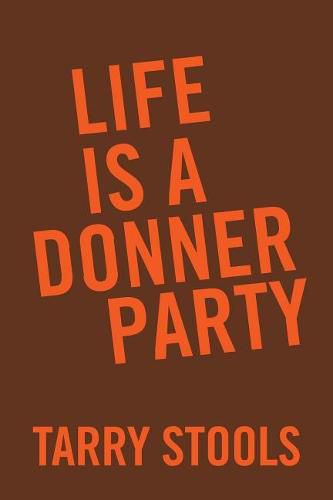 Cover image for Life Is a Donner Party