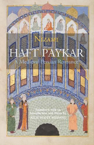 Cover image for Haft Paykar: A Medieval Persian Romance