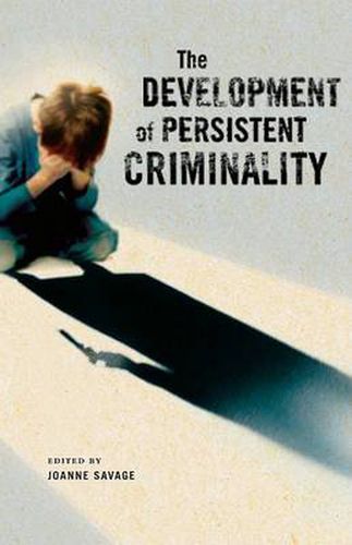 Cover image for The Development of Persistent Criminality