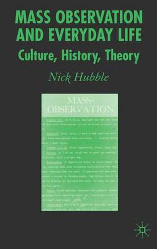 Cover image for Mass Observation and Everyday Life: Culture, History, Theory