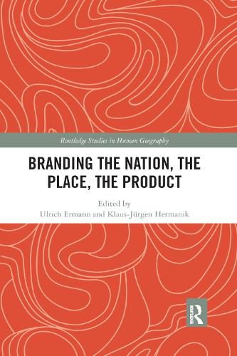 Cover image for Branding the Nation, the Place, the Product