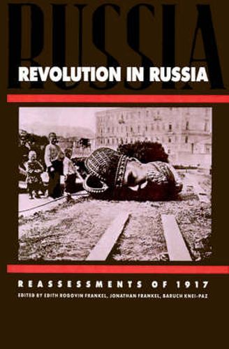 Cover image for Revolution in Russia: Reassessments of 1917