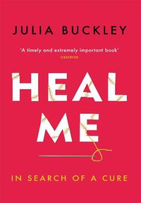 Cover image for Heal Me: In Search of a Cure