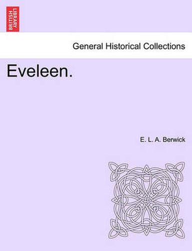 Cover image for Eveleen. Vol. I.