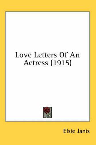 Cover image for Love Letters of an Actress (1915)