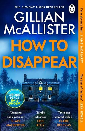 How to Disappear: The gripping psychological thriller with an ending that will take your breath away