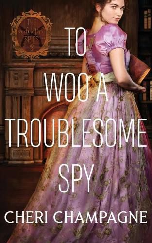 To Woo A Troublesome Spy