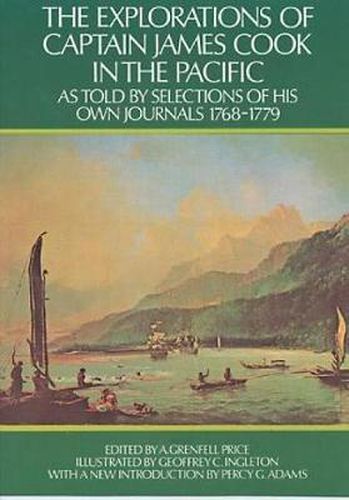 Cover image for The Explorations of Captain James Cook in the Pacific: as Told by Selections of His Own Journals 1768-1779