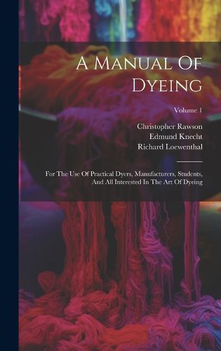 A Manual Of Dyeing