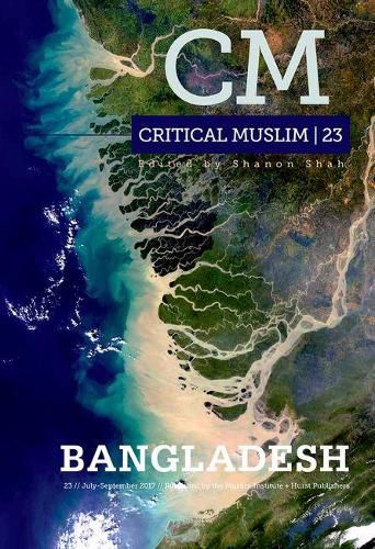 Cover image for Critical Muslim 23: Bangladesh