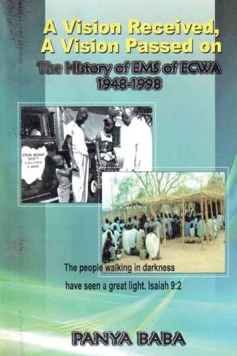 Cover image for A Vision Received, A Vision Passed On The History of EMS 1948-1998