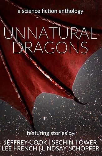 Cover image for Unnatural Dragons: A Science Fiction Anthology