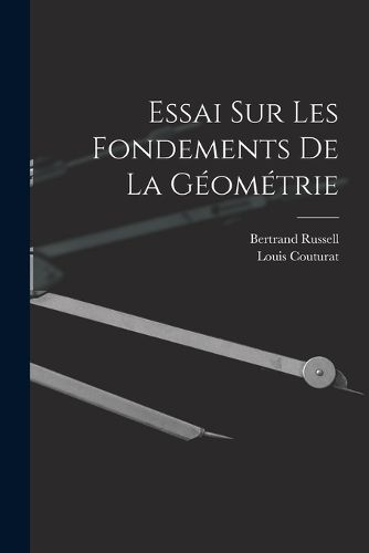 Cover image for Essai Sur Les Fondements De La Geometrie