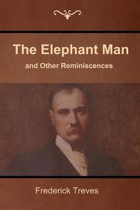 Cover image for The Elephant Man and Other Reminiscences