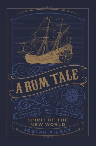 Cover image for A Rum Tale: Spirit of the New World