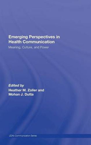 Cover image for Emerging Perspectives in Health Communication: Meaning, Culture, and Power