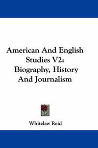 Cover image for American and English Studies V2: Biography, History and Journalism