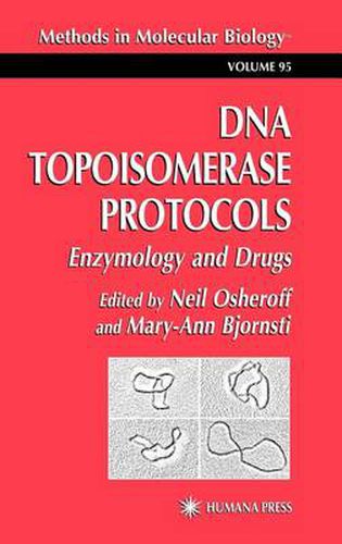 Cover image for DNA Topoisomerase Protocols: Volume II: Enzymology and Drugs