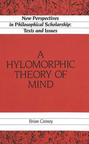 A Hylomorphic Theory of Mind