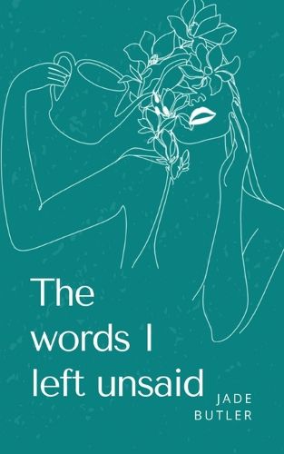 Cover image for The words I left unsaid.