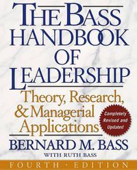 Cover image for The Bass Handbook of Leadership: Theory, Research, and Managerial Applications