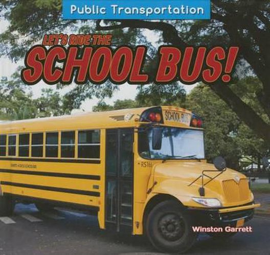 Cover image for Let's Ride the School Bus!