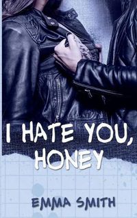 Cover image for I hate you, Honey