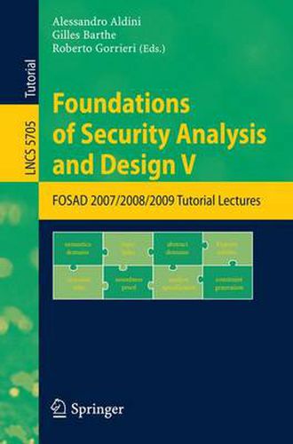 Cover image for Foundations of Security Analysis and Design V: FOSAD 2008/2009 Tutorial Lectures