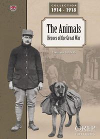 Cover image for Animals: Heroes of the Great War