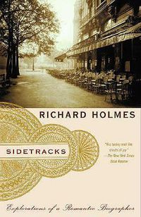 Cover image for Sidetracks: Explorations of a Romantic Biographer