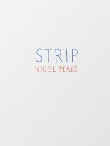 Cover image for Nigel Peake - Strip