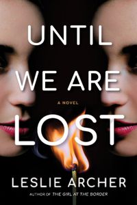 Cover image for Until We Are Lost: A Novel