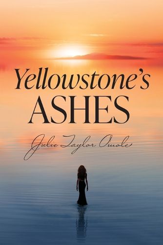 Cover image for Yellowstone's Ashes