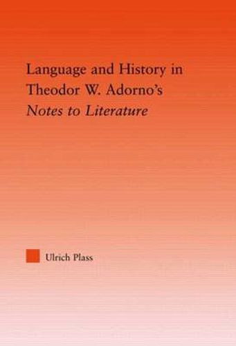 Cover image for Language and History in Adorno's Notes to Literature