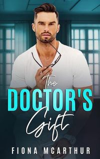 Cover image for The Doctor's Gift: Book 1