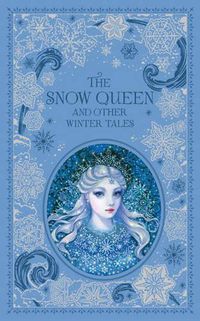 Cover image for Snow Queen and Other Winter Tales (Barnes & Noble Collectible Classics: Omnibus Edition)