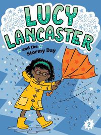 Cover image for Lucy Lancaster and the Stormy Day: Volume 2