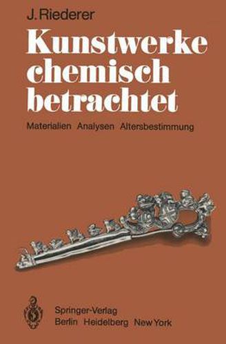 Cover image for Kunstwerke chemisch betrachtet: Materialien, Analysen, Altersbestimmung