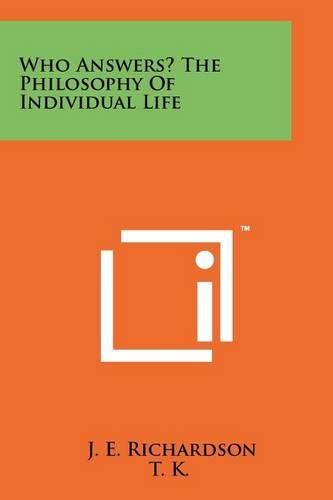 Cover image for Who Answers? the Philosophy of Individual Life