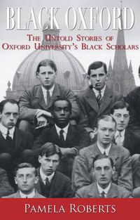 Cover image for Black Oxford: The Untold Stories of Oxford University's Black Scholars