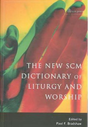 Cover image for New SCM Dictionary of Liturgy and Worship