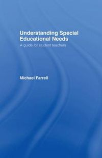 Cover image for Understanding Special Educational Needs: A Guide for Student Teachers