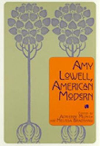 Amy Lowell, American Modern