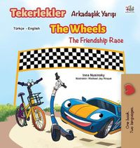 Cover image for The Wheels The Friendship Race (Turkish English Bilingual Book)